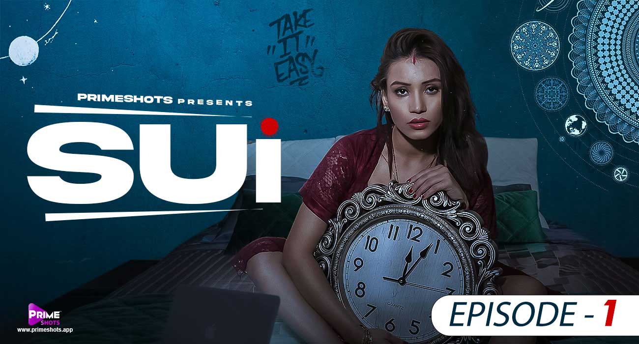 Sui S01E01 2023 Hindi Hot Web Series – PrimeShots