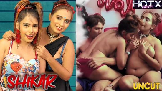 Shikar 2022 UNCUT Hindi Hot Short Film – HotX