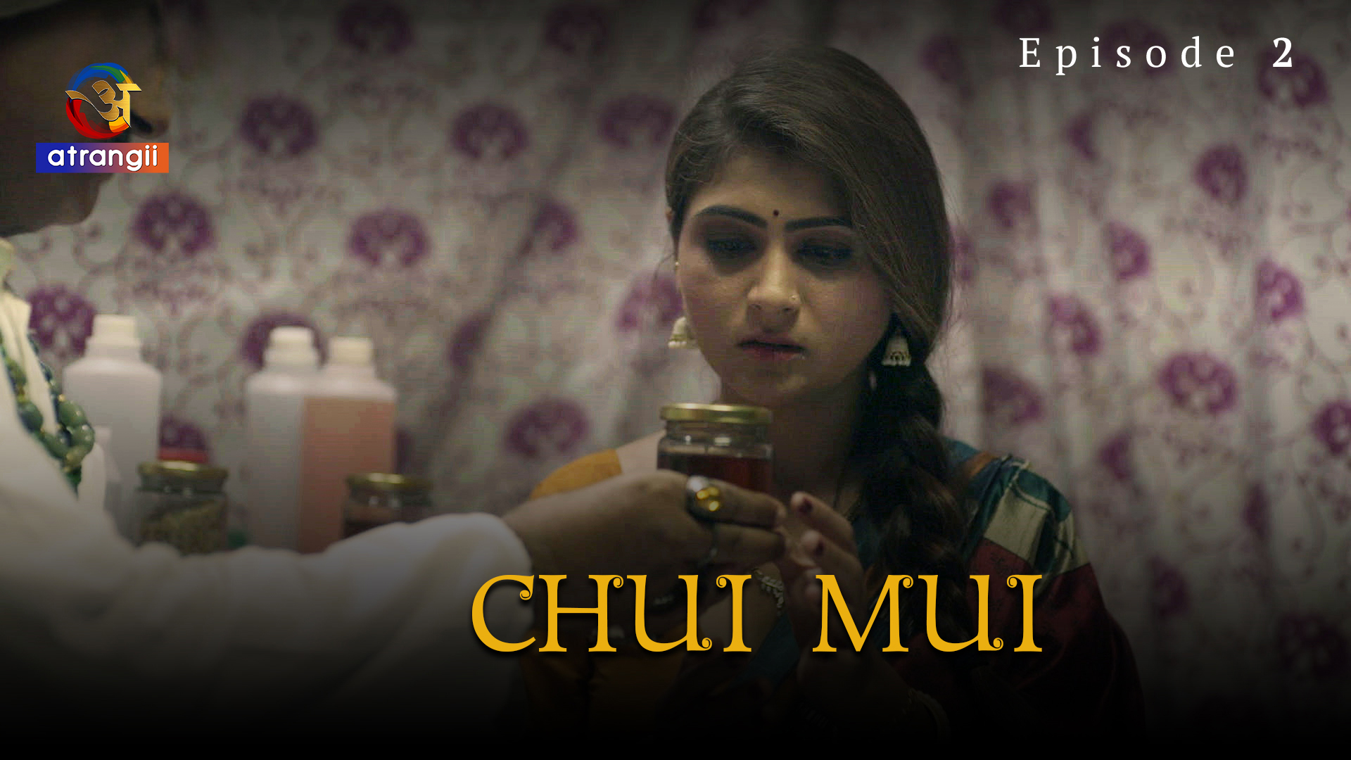 Chui Mui S01E02 2023 Hindi Hot Web Series – Atrangii