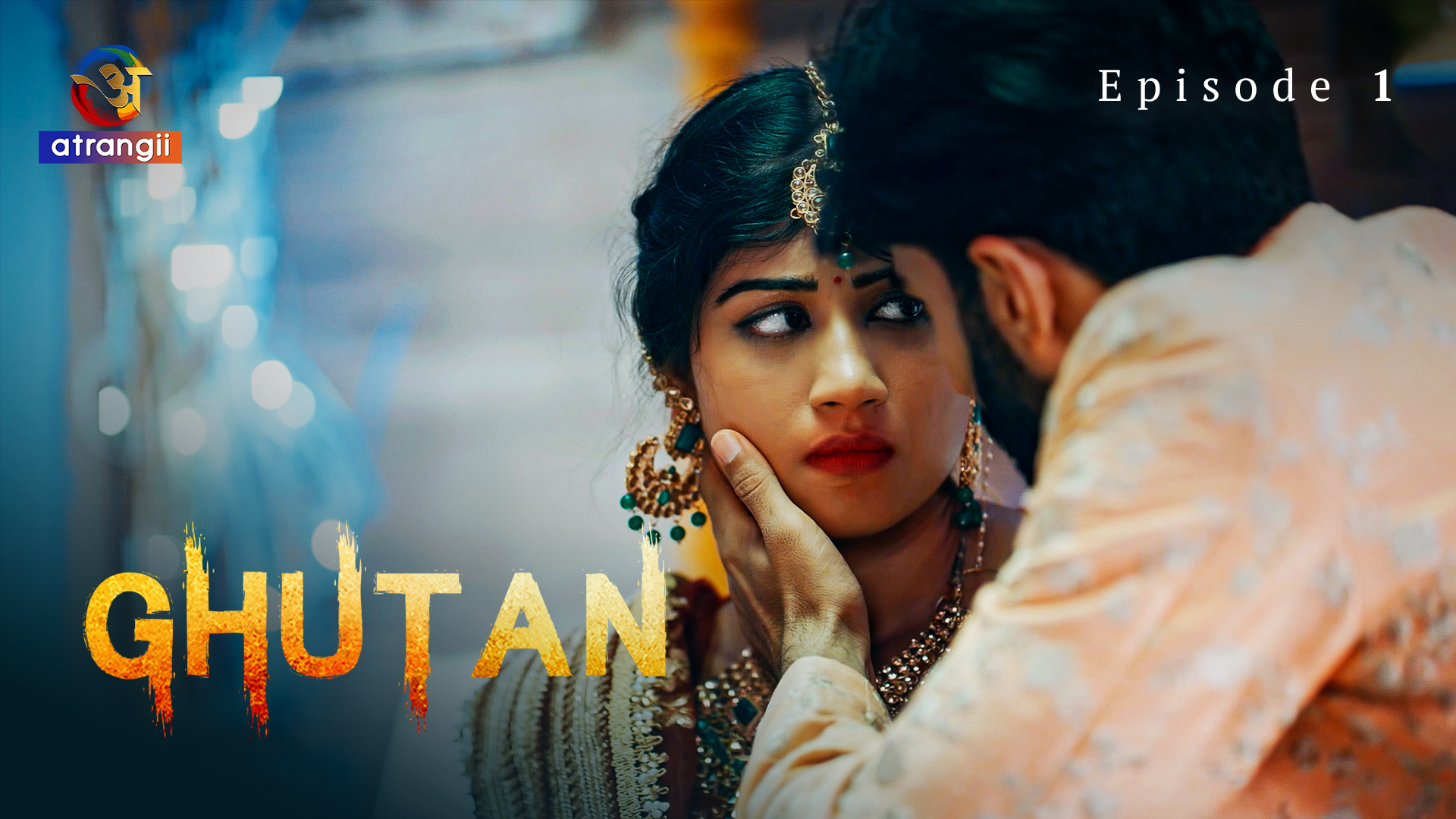 Ghutan S01E01 2023 Hindi Hot Web Series – Atrangii