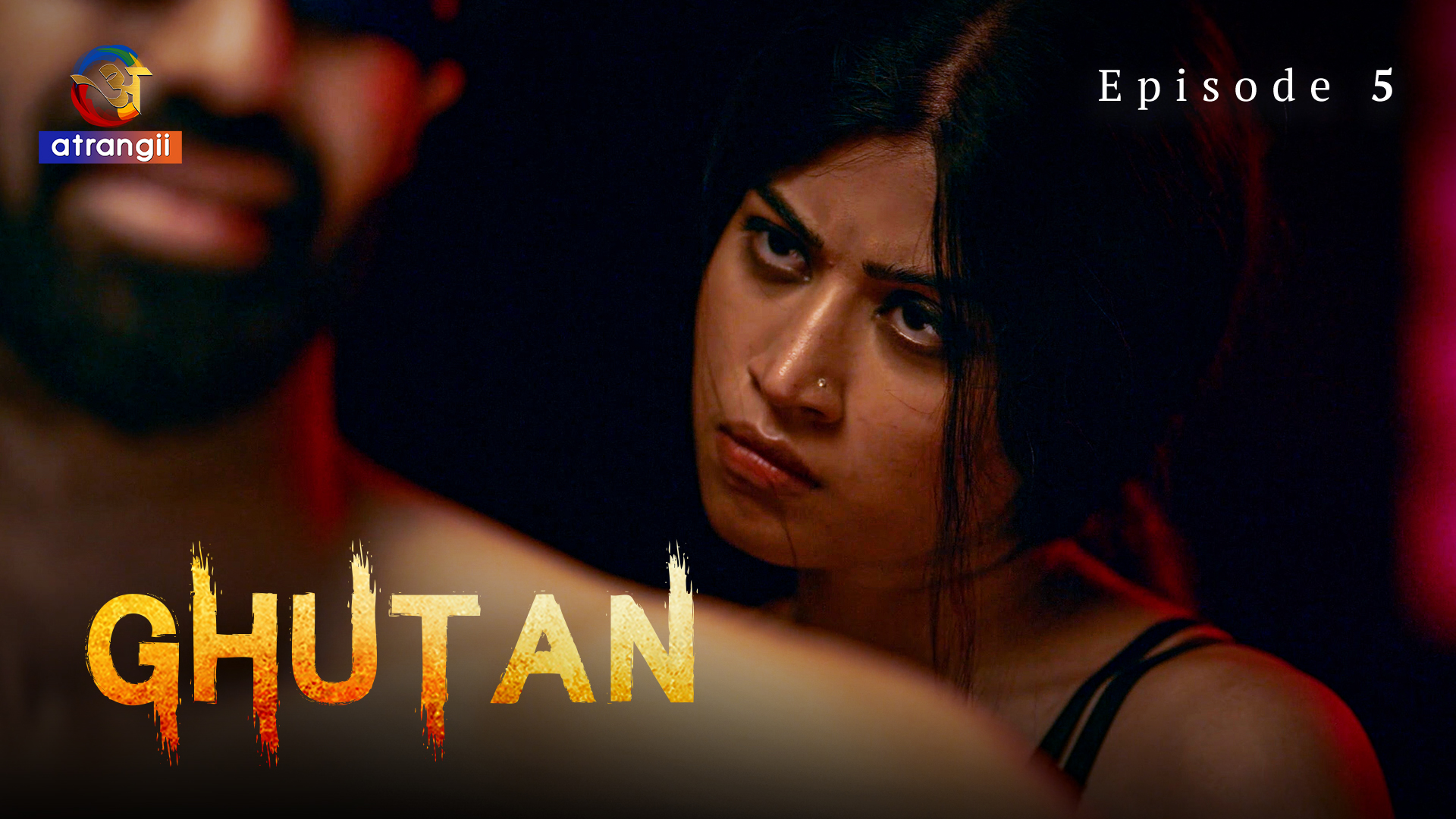 Ghutan S01E05 2023 Hindi Hot Web Series – Atrangii